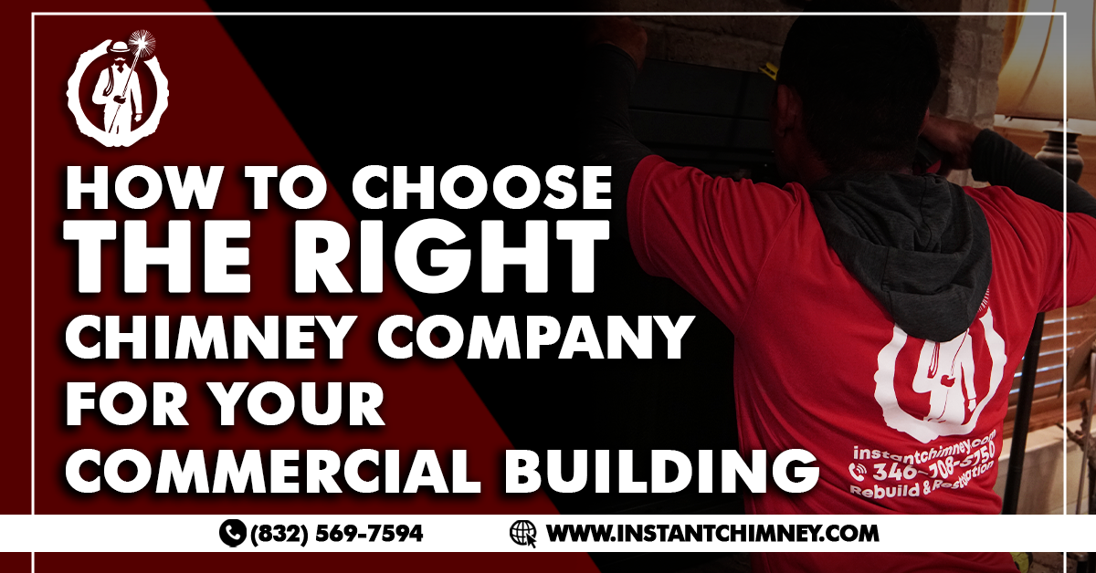 You are currently viewing How to Choose the Right Chimney Company for Your Commercial Building