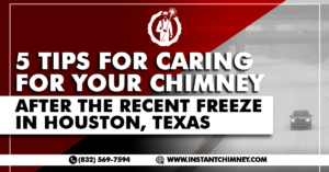 Read more about the article 5 Tips for Caring for Your Chimney After the Recent Freeze in Houston, Texas