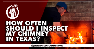 Read more about the article How Often Should I Inspect My Chimney in Texas?
