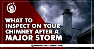 Read more about the article What to Inspect on Your Chimney After a Major Storm